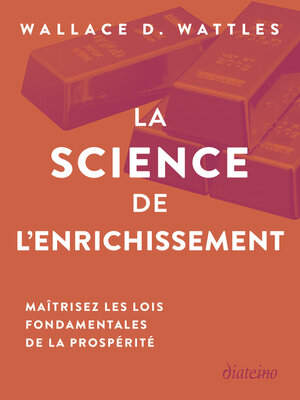 cover image of La Science de l'enrichissement--Maîtrisez les lois fondamentales de la prospérité